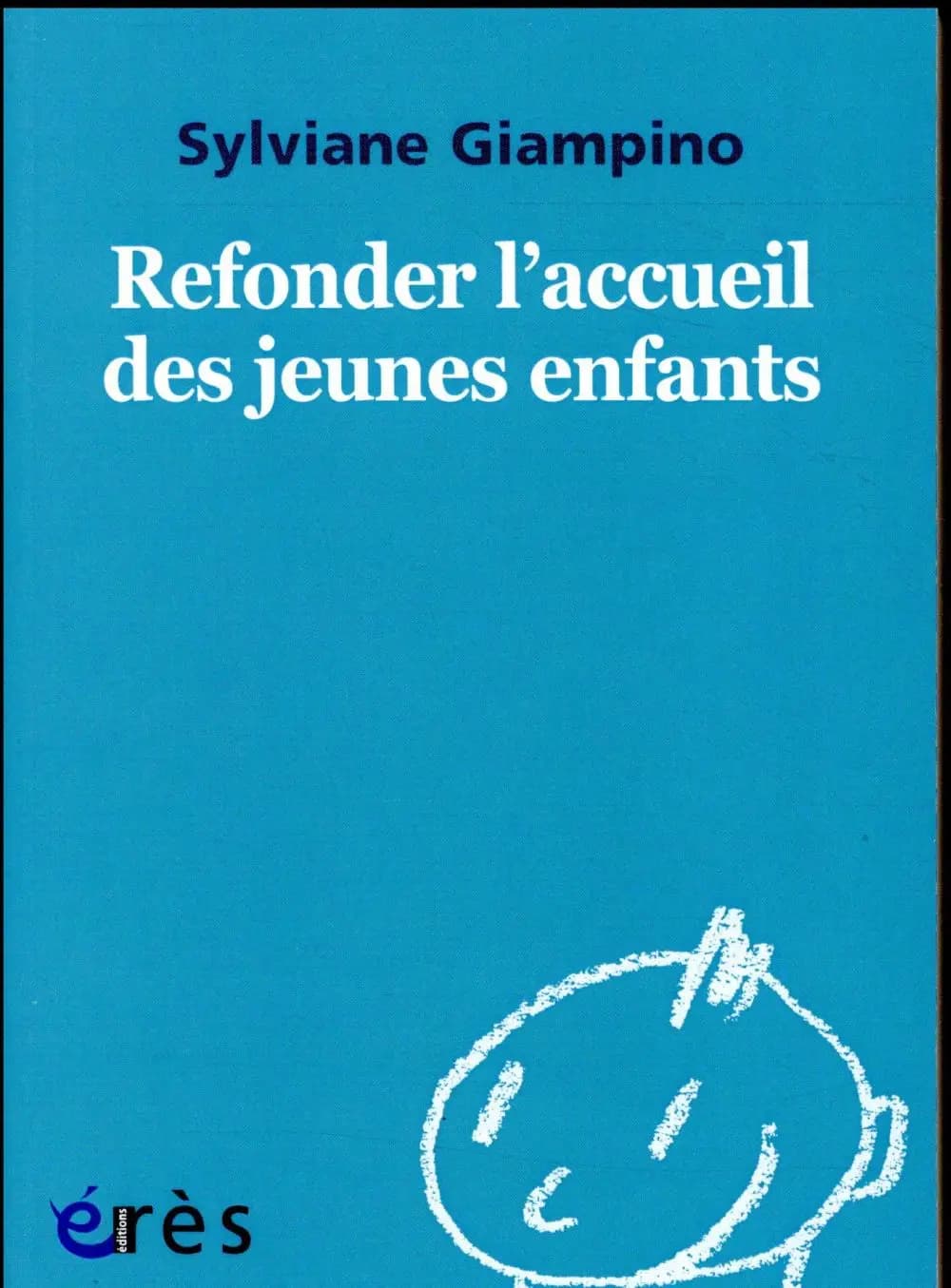 Refonder l'accueil des jeunes enfants