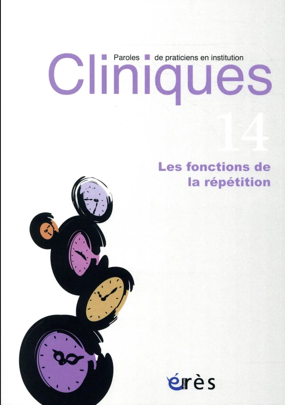 Revue Cliniques n.14 ; fonctions de la répétition