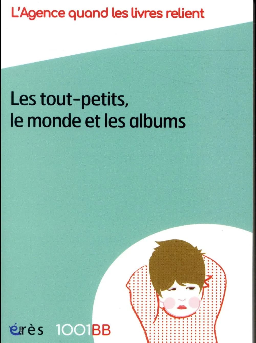 Les tout-petits, le monde et les albums