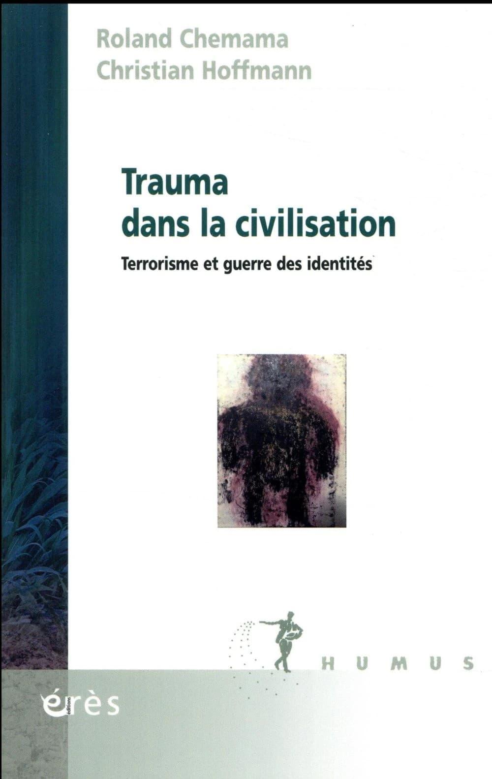 Trauma dans la civilisation : terrorisme et guerre des identités