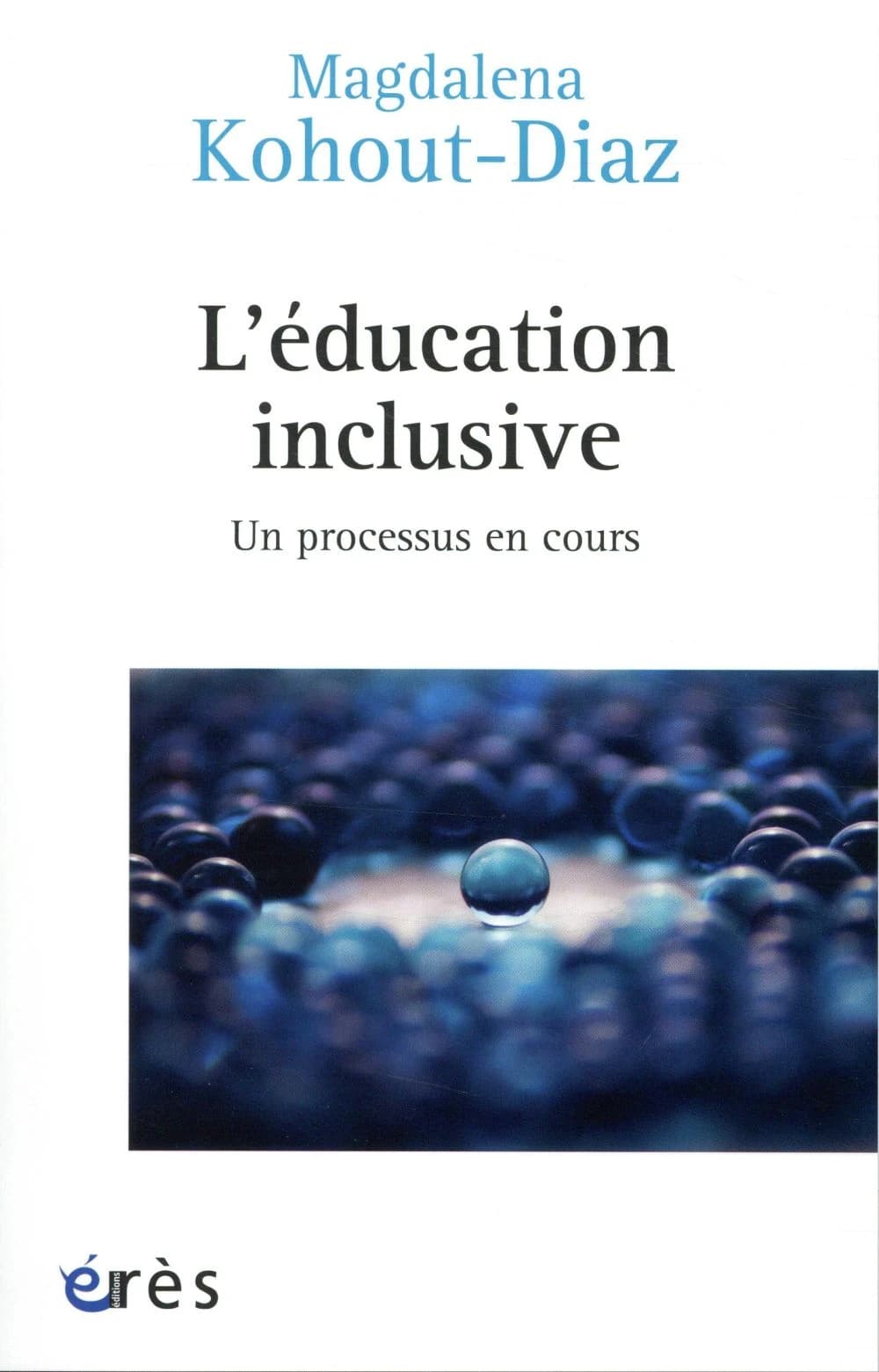 L'éducation inclusive : un processus en cours