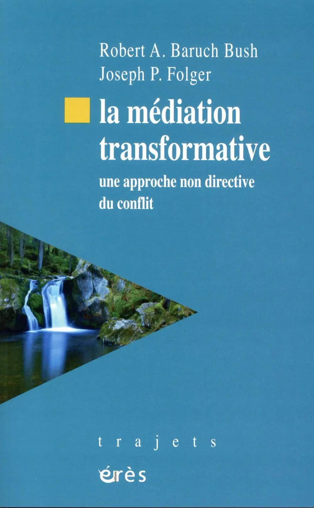 La médiation transformative : une approche non directive du conflit