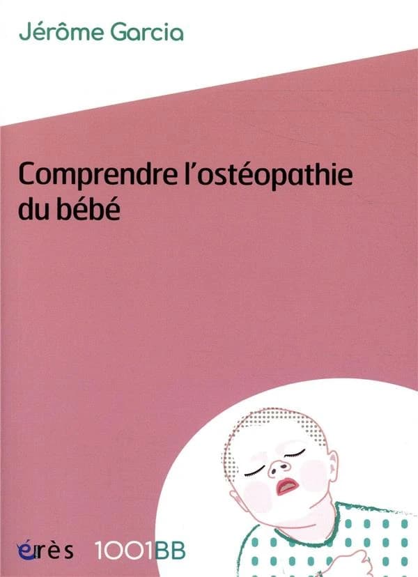 Comprendre l'ostéopathie du bébé