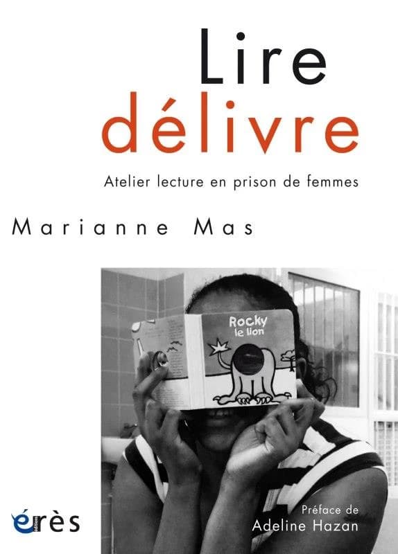 Lire délivre ; atelier lecture en prison de femmes