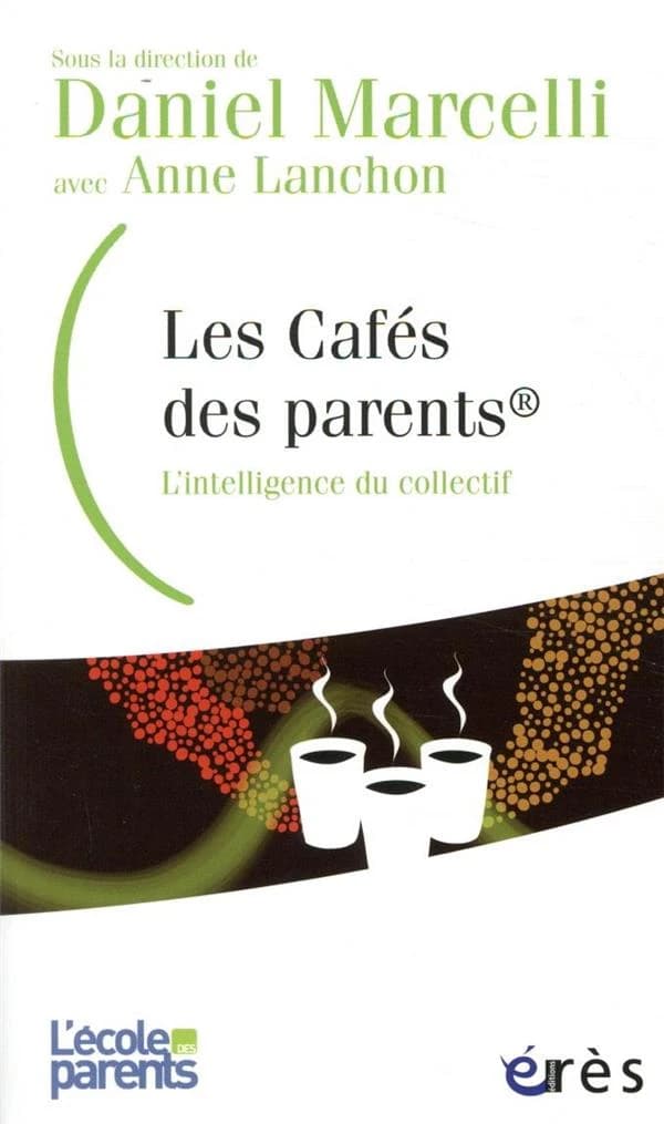 Les Cafés des parents® : l'intelligence du collectif