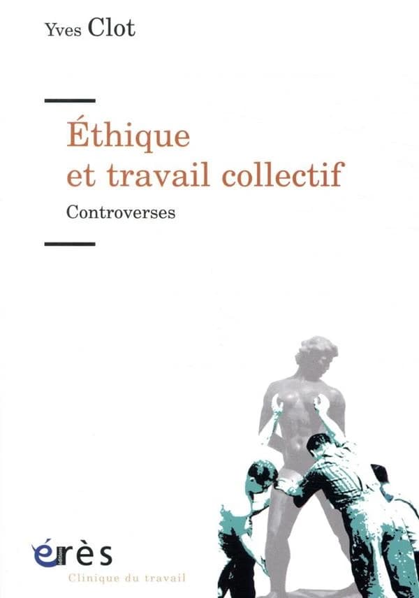 Éthique et travail collectif : controverses