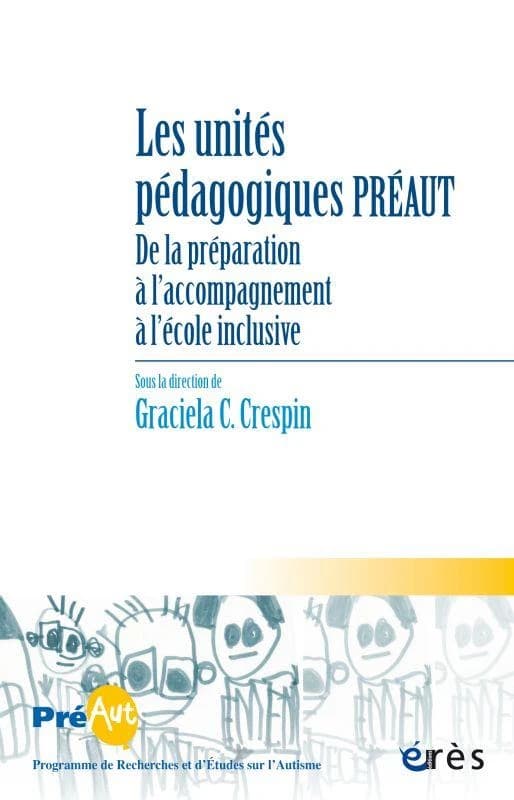 Les unités pédagogiques PRÉAUT : de la préparation à l'accompagnement à l'école inclusive