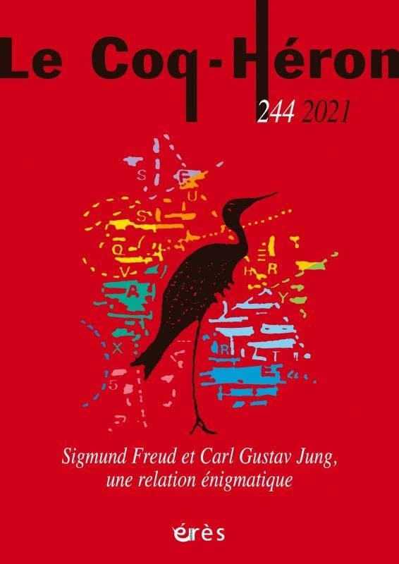 Revue le coq héron n.244 : Sigmund Freud et Carl Gustav Jung, une relation énigmatique (édition 2021)