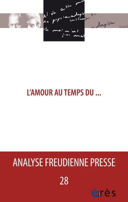 Analyse freudienne n.28 : l'amour au temps du...
