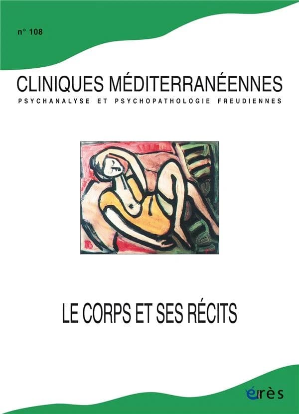 Cliniques méditerranéennes n.108 : Le corps et ses récits