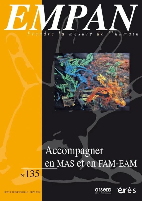 Revue Empan n.135 : Accompagner en MAS et en FAM-EAM