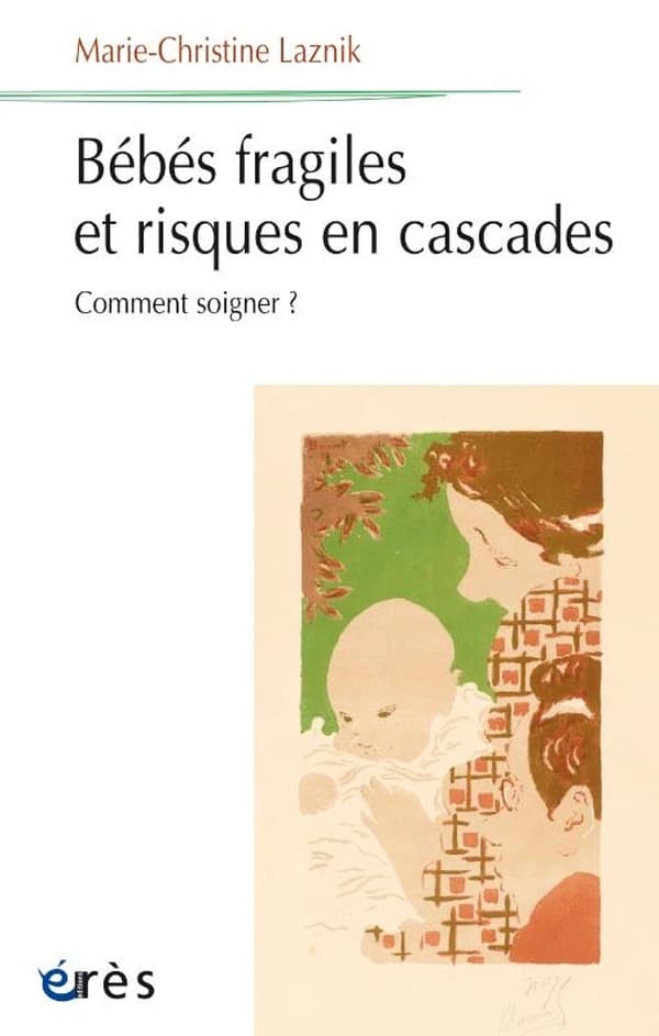 Bébés fragiles et risques en cascade : comment soigner ?