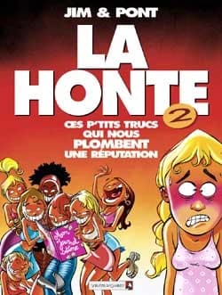 La honte : ces p'tits trucs qui nous plombent une réputation. 2