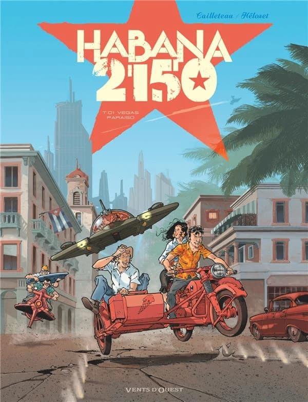 Habana 2150 - Tome 01: Vegas Paraiso