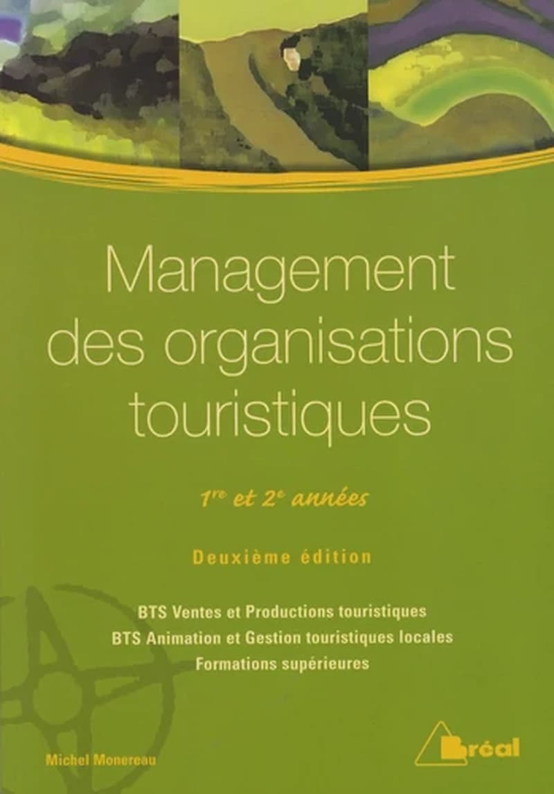 MANAGEMENT DES ORGANISATIONS TOURISTIQUES: 1RE ET 2E ANNEES