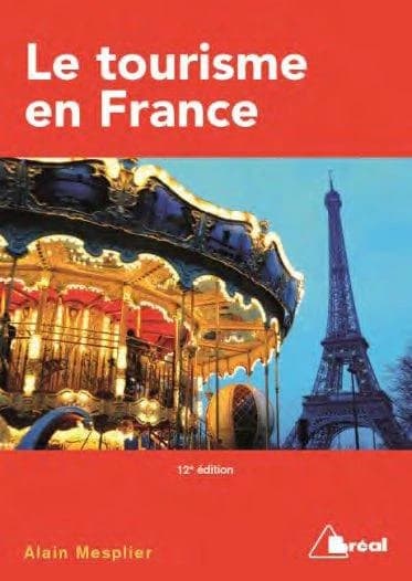 Le tourisme en France : étude régionale (12e éd.) par Alain Mesplier,...