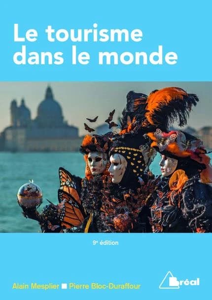 Le tourisme dans le monde (9e éd.) par Alain Mesplier,... et Pierre Bloc-Duraffour,...