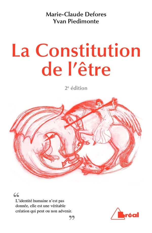 La constitution de l'être (2e éd.) Marie-Claude Defores, Yvan Piedimonte