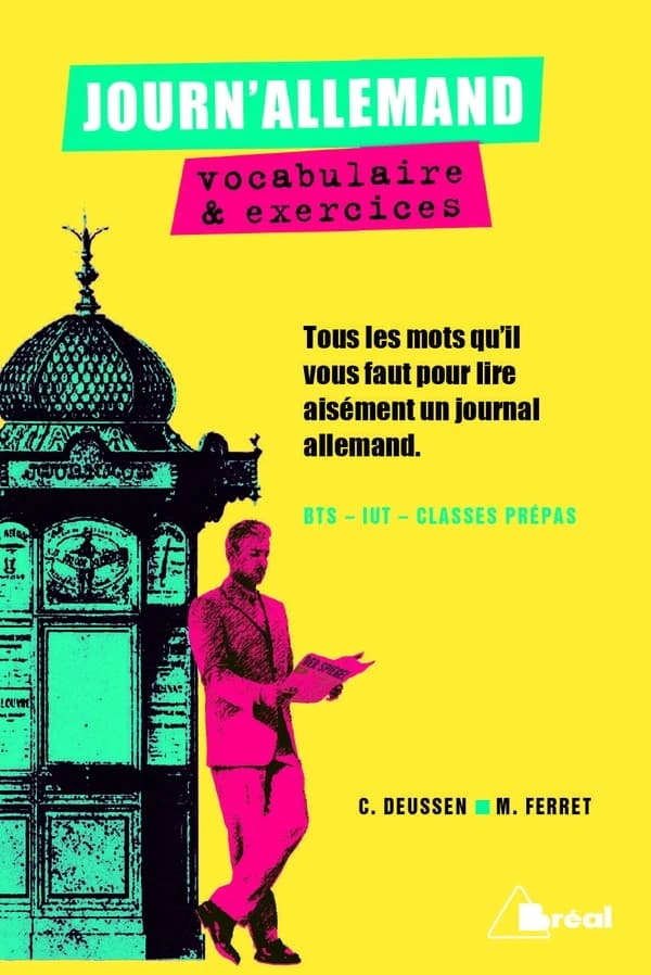 Journ'allemand : vocabulaire & exercices : tous les mots qu'il vous faut pour lire aisément un journal allemand