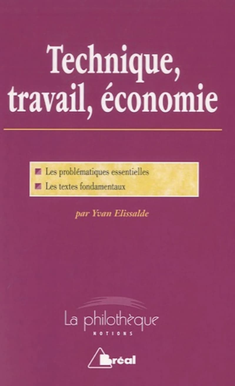 Technique, travail, économie  - Trois leçons sur la civilisation matérielle