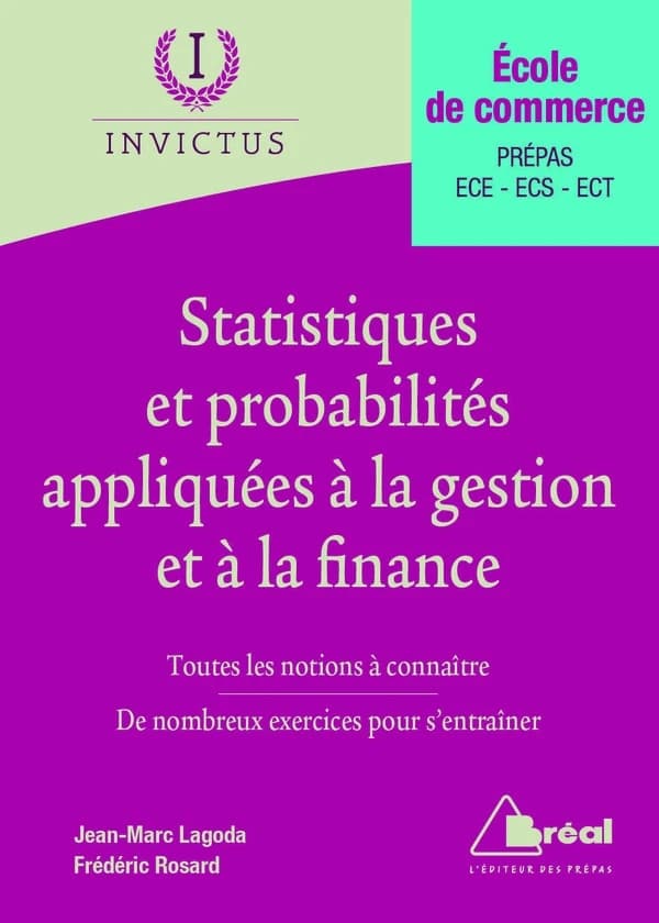 Statistiques et probabilités appliquées à la gestion et à la finance : école de commerce, prépas ECE-ECS-ECT