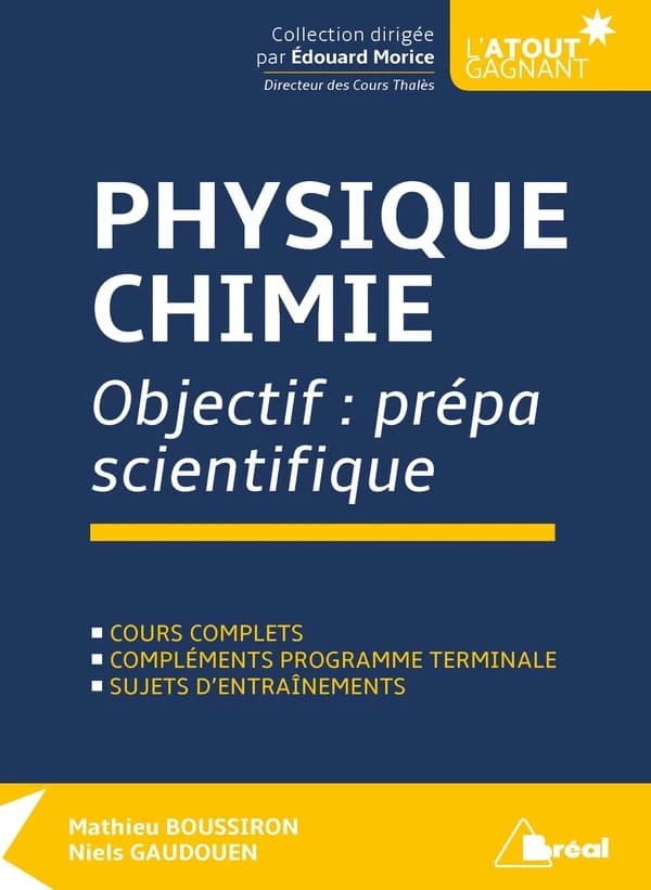 Physique chimie : objectif, prépa scientifique : cours complets, compléments programme terminale, sujets d'entraînements