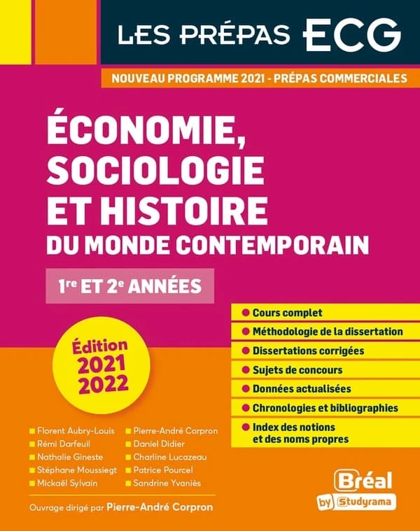 Économie, sociologie et histoire du monde contemporain : [1re et 2e années] : [nouveau programme 2021, prépas commerciales] (Éd. 2021-2022) ouvrage dirigé par Pierre-André Corpron ; rédigé par Florent Aubry-Louis,... Pierre-André Corpron,... Rémi Darfeuil