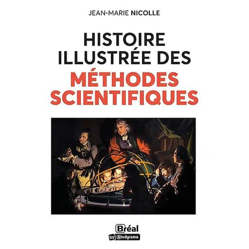 Histoire illustrée des méthodes scientifiques
