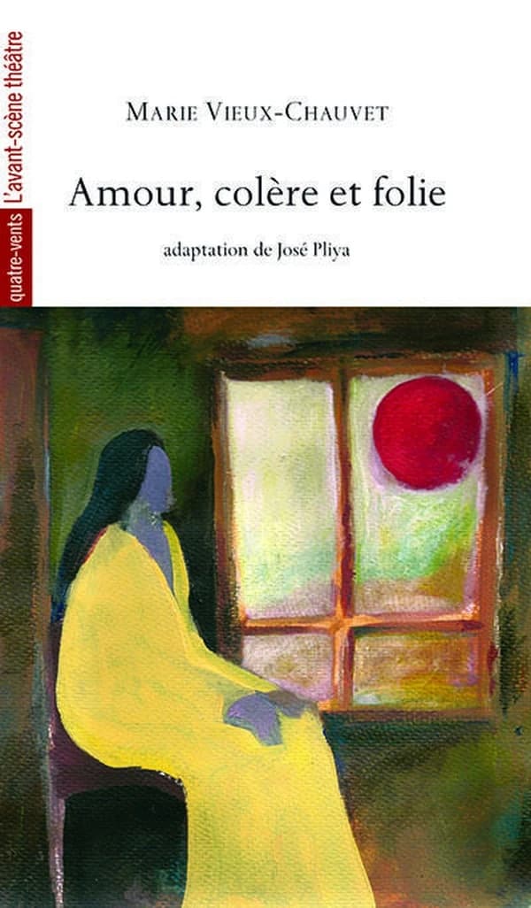 Amour ; Colère ; Folie