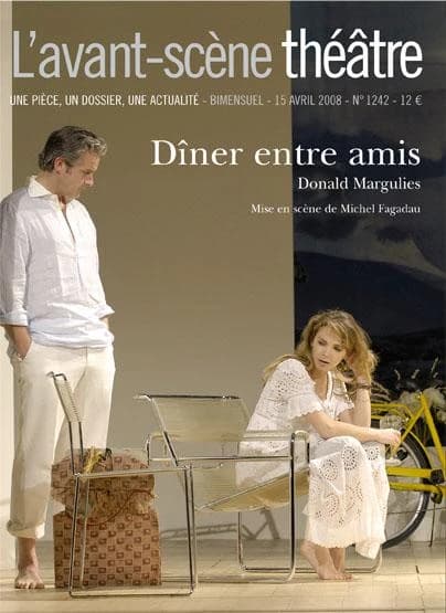 Dîner entre amis : mise en scène de Michel Fagadau