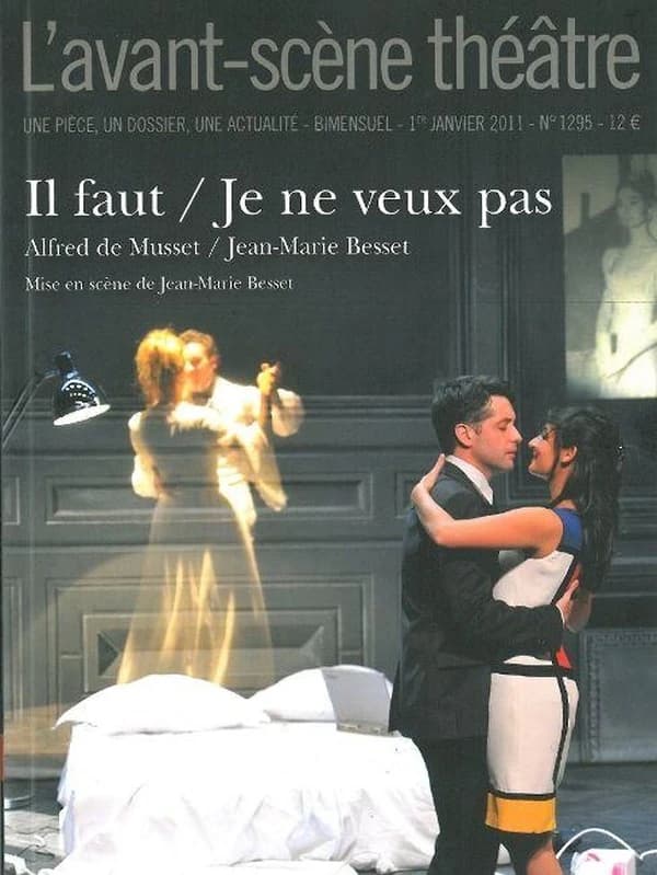 Il faut qu'une porte soit ouverte ou fermée : mise en scène de Jean-Marie Besset