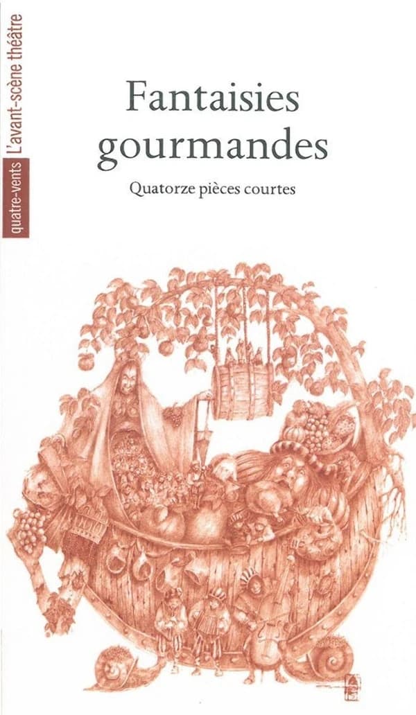 Fantaisies gourmandes : quatorze pièces courtes