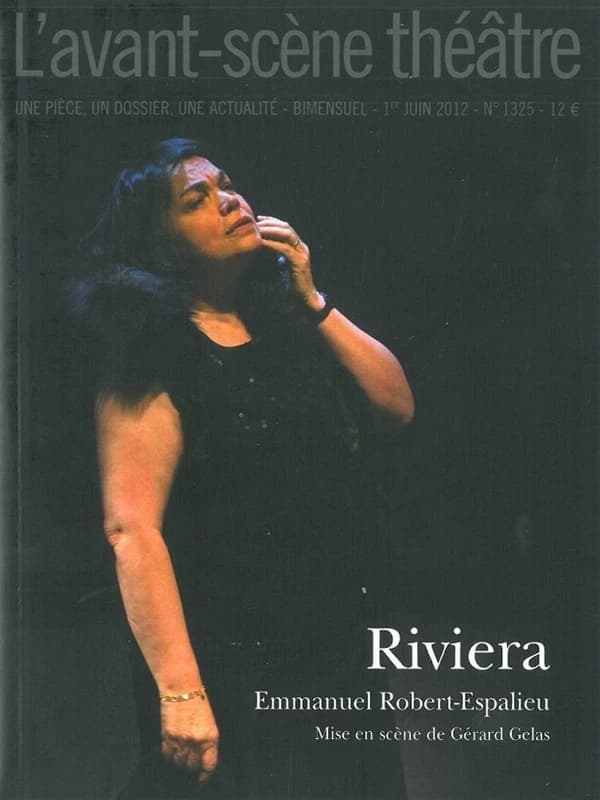 Riviera : mise en scène de Gerard Gelas