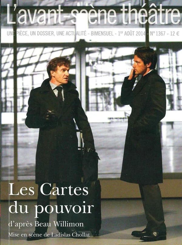 Les cartes du pouvoir : mise en scène de Ladislas Chollat
