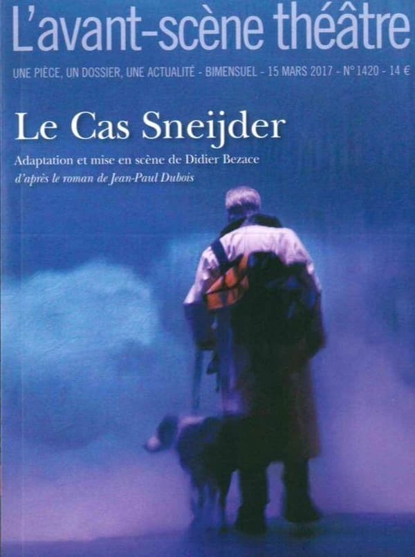Revue L'Avant-scène théâtre n.1420 : le cas Sneijder