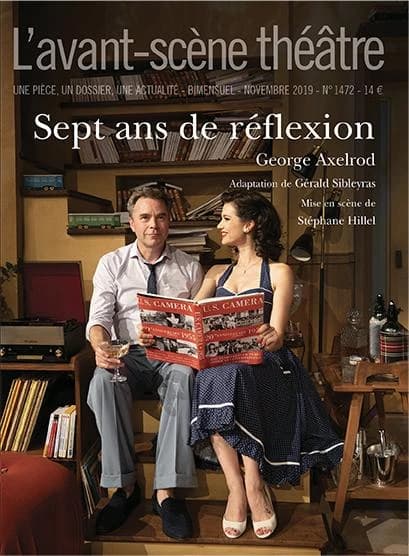 Revue L'Avant-scène théâtre n.1472 : sept ans de reflexion