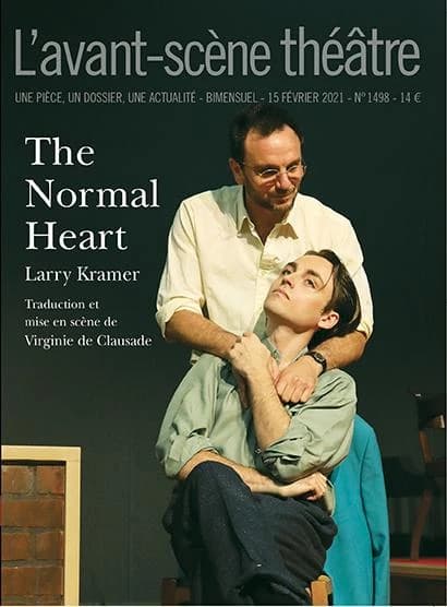 Revue L'Avant-scène théâtre n.1498 : the normal heart