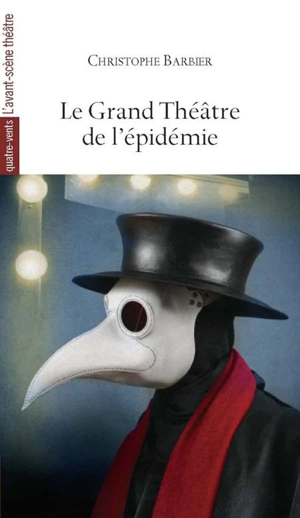 Le grand théâtre de l'épidémie