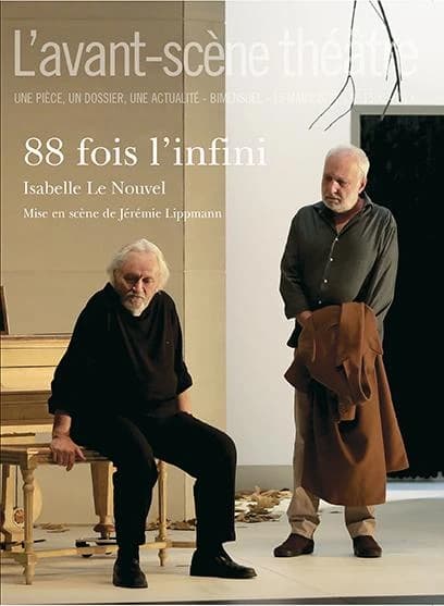 Revue L'Avant-scène théâtre n.1500 : 88 fois l'infini