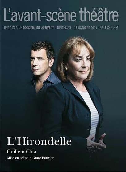 Revue L'Avant-scène théâtre n.1509 : l'hirondelle