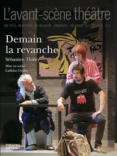 Revue L'Avant-scène théâtre n.1534 : demain la revanche