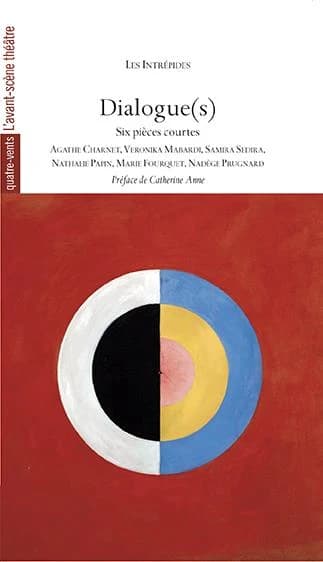 Dialogue(s) : six pièces courtes