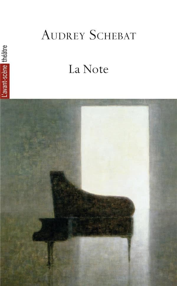 Revue L'Avant-scène théâtre n.1545 : la note
