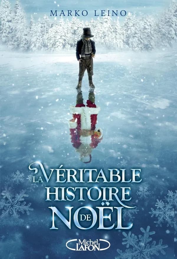 La véritable histoire de Noël : roman