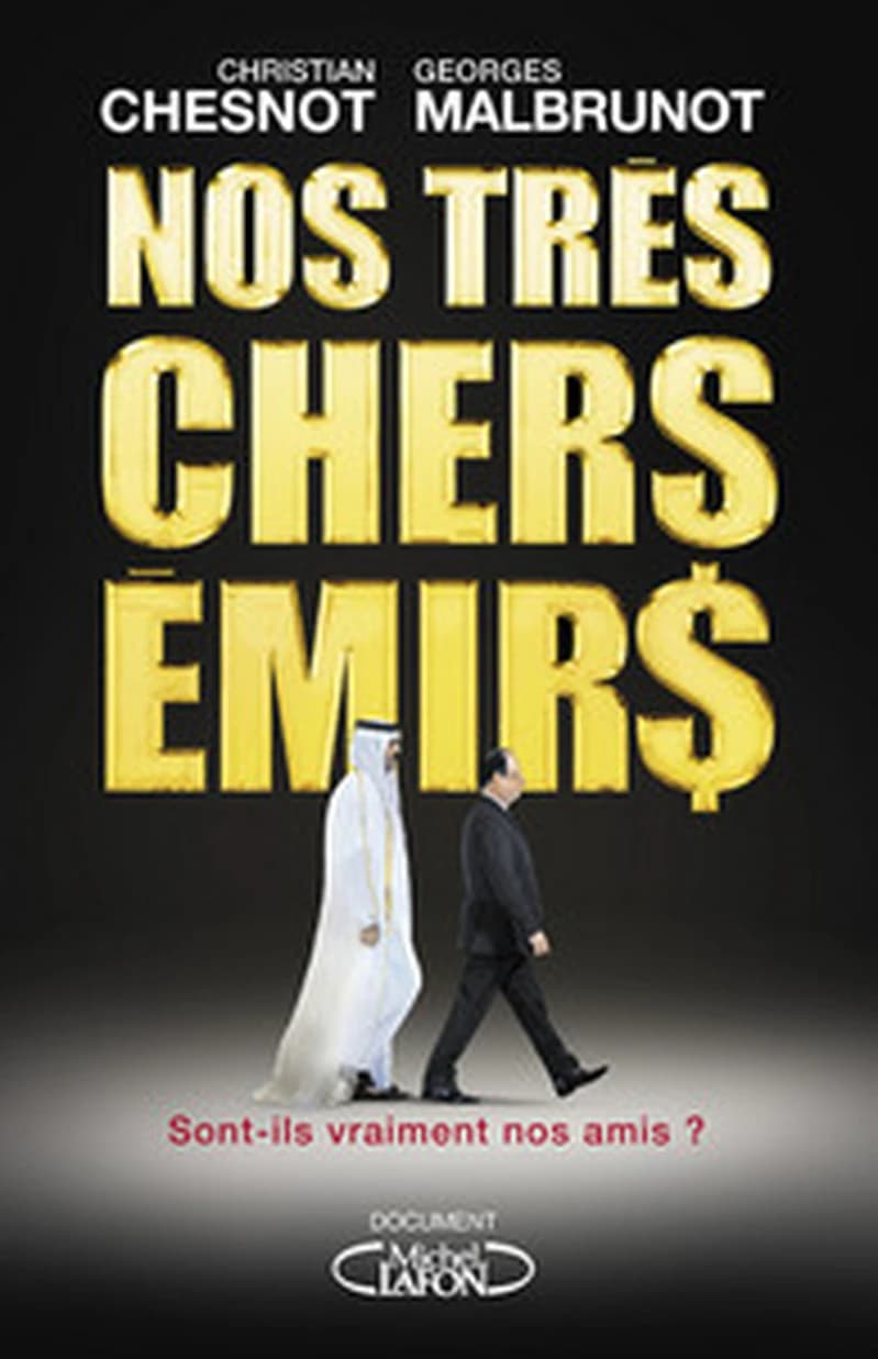 Nos très chers émirs : sont-ils vraiment nos amis?