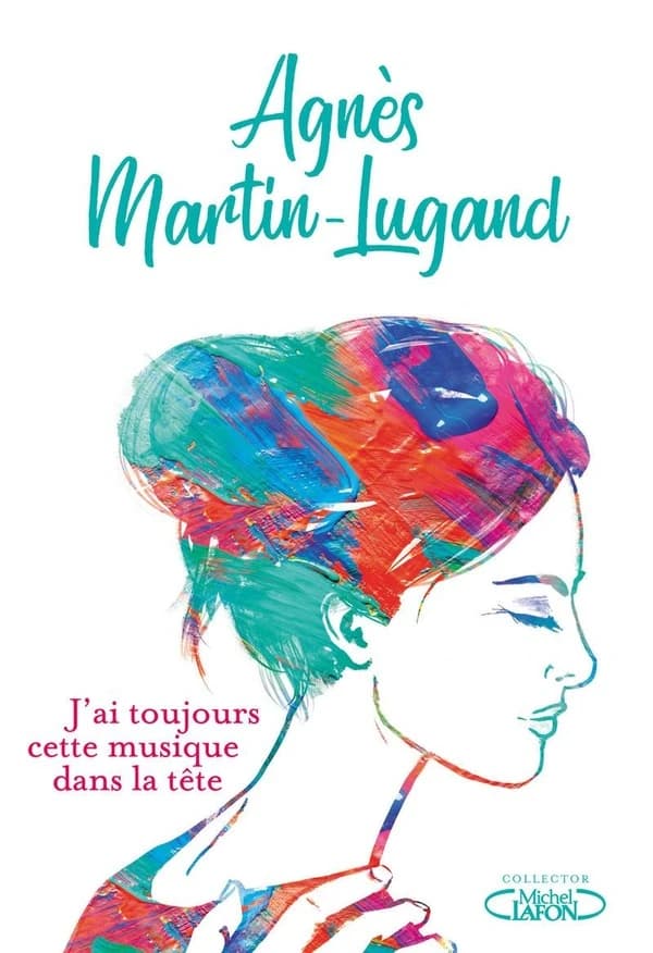 J'ai toujours cette musique dans la tête ([Éd.] collector) Agnès Martin-Lugand