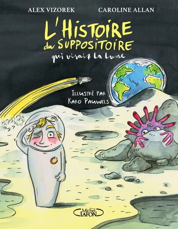 L'histoire du suppositoire qui visait la Lune. 2