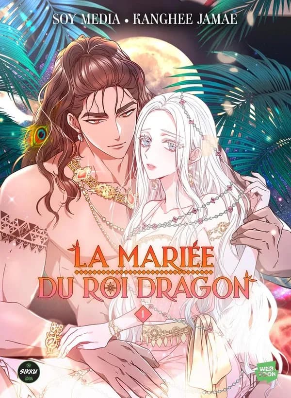 La mariée du roi dragon. 1