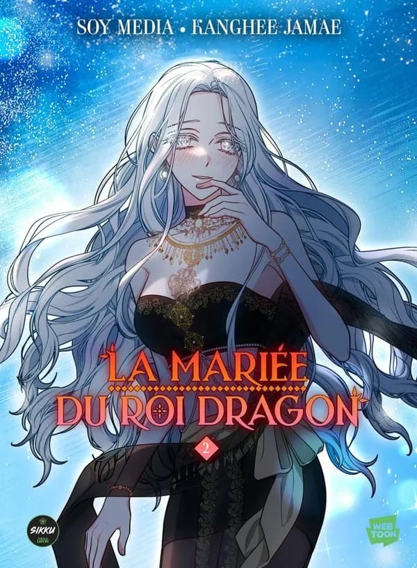 La mariée du roi dragon. 2