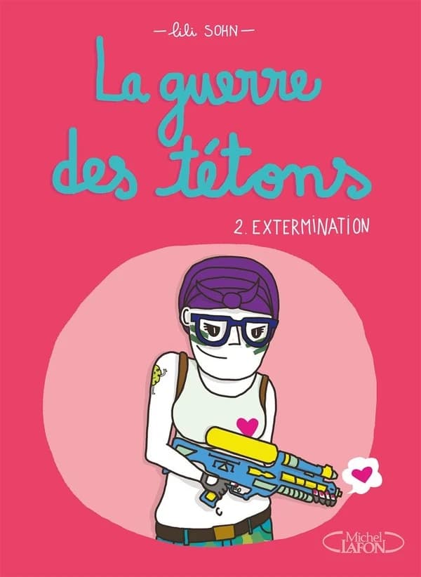 La guerre des tétons - Tome 2 - Extermination